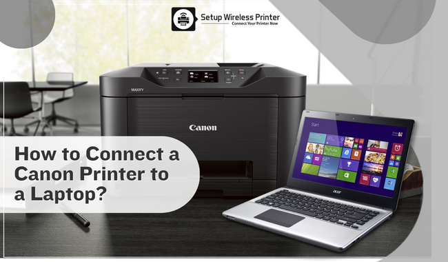 Connect a Canon Printer to a Laptop