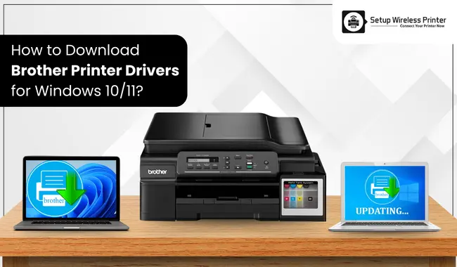 How to Download Brother Printer Drivers for Windows 10/11?