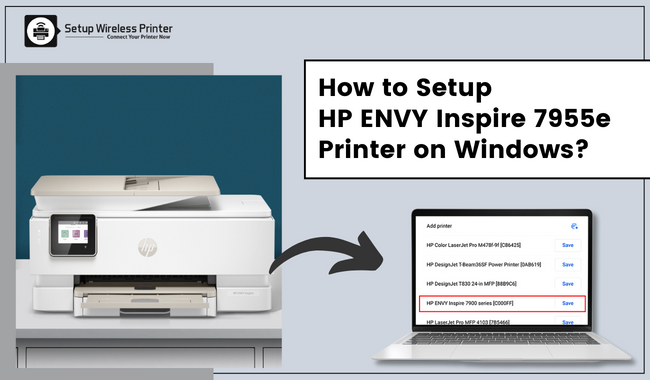 How to Setup HP ENVY Inspire 7955e Printer on Windows?