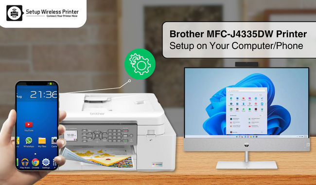 Brother MFC-J4335DW Printer Setup on Your Computer/Phone